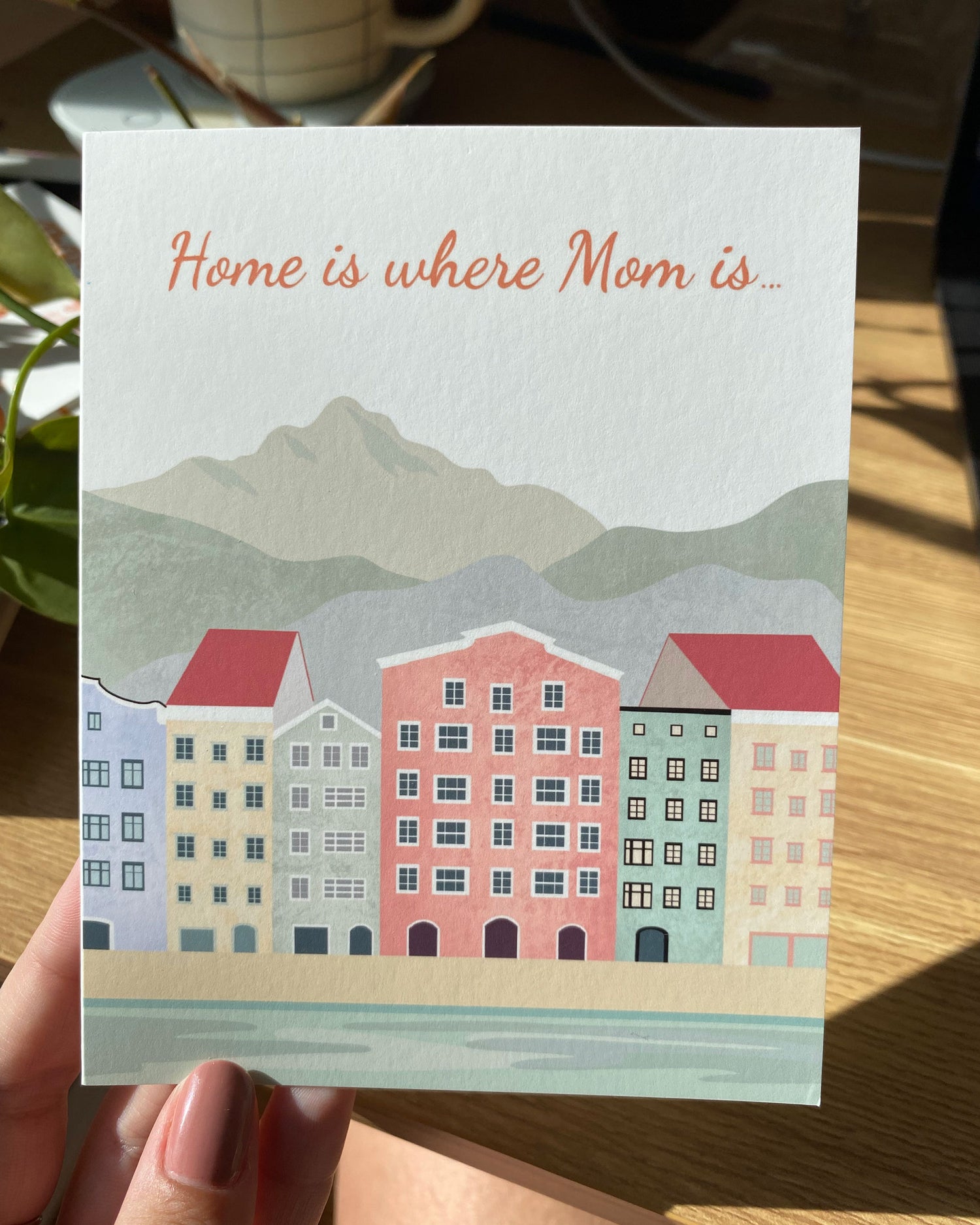 Home is Where Mom Is